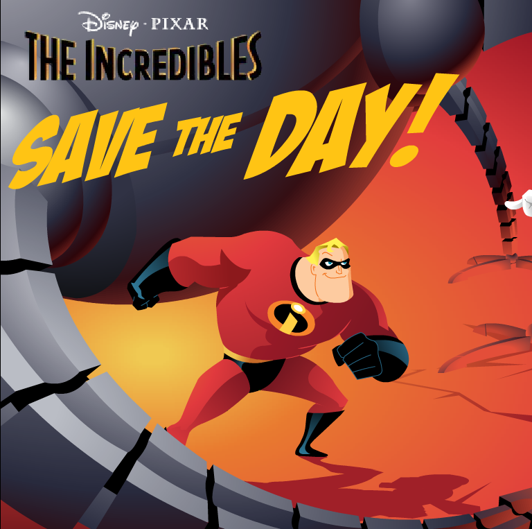 더 인크레더블 세이브 더 데이 (The Incredibles: Save The Day!)